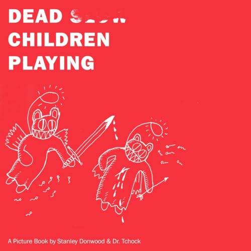 Beispielbild fr Dead Children Playing zum Verkauf von Blackwell's