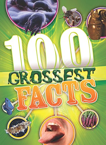 9781781710876: The 100 Grossest Facts Ever (100 Facts)