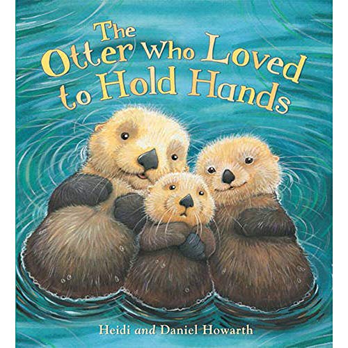 Imagen de archivo de [(The Otter Who Loved to Hold Hands )] [Author: Heidi Howarth] [May-2014] a la venta por ThriftBooks-Dallas