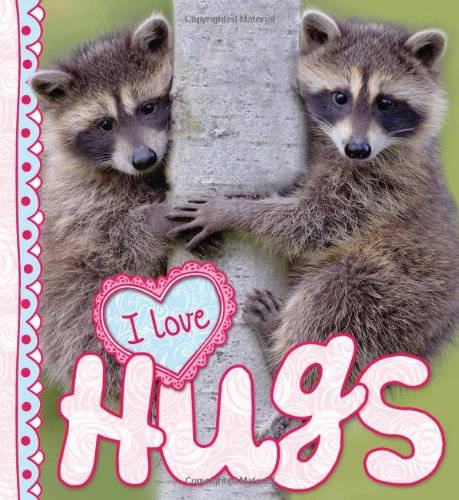 Beispielbild fr I Love: Hugs zum Verkauf von MusicMagpie