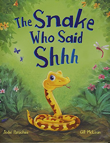 Imagen de archivo de Storytime: The Snake Who Says Shhh. a la venta por WorldofBooks