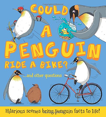 9781781715826: Could A Penguin Ride a Bike? (What if a)