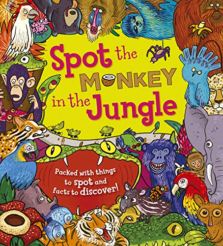 Beispielbild fr Spot the Monkey in the Jungle: Packed with things to spot and facts to discover!: 1 zum Verkauf von WorldofBooks