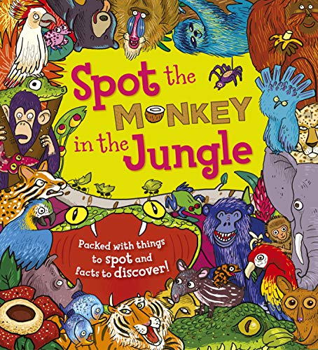 Imagen de archivo de Spot the Monkey in the Jungle: Packed with things to spot and facts to discover!: 1 a la venta por WorldofBooks