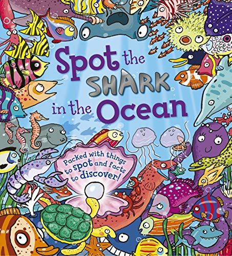 Stock image for Spot the Shark in the Ocean for sale by WorldofBooks