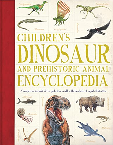 Stock image for Children's Dinosaur and Prehistoric Animal Encyclopedia: A comprehensive look at the prehistoric world with hundreds of superb illustrations for sale by WorldofBooks