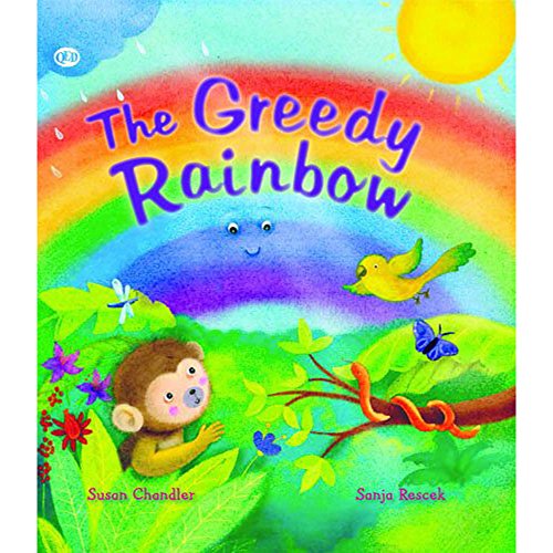 Beispielbild fr Susan Chandler and Sanja Rescek The Greedy Rainbow zum Verkauf von WorldofBooks