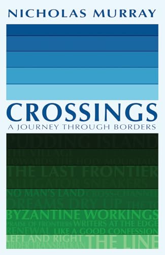 Stock image for Crossings: A Journey Through Borders for sale by WorldofBooks