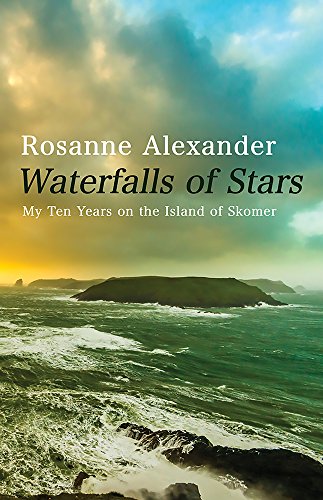 Beispielbild fr Waterfalls of Stars: Ten Years on Skomer Island zum Verkauf von WorldofBooks