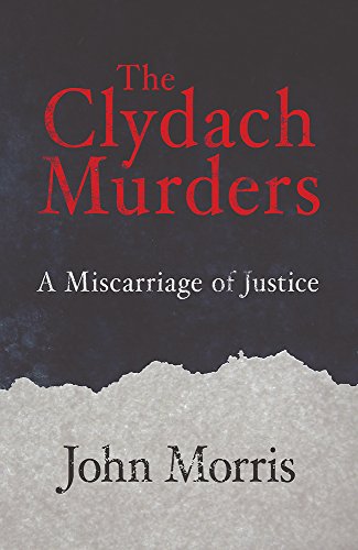 Beispielbild fr The Clydach Murders: A Miscarriage of Justice zum Verkauf von WorldofBooks