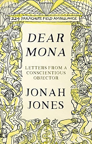 9781781724798: Dear Mona: Letters from a Conscientious Objector