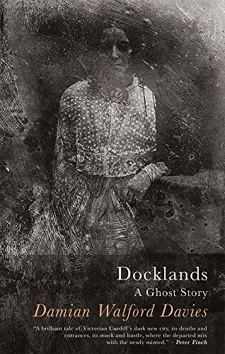 Beispielbild fr Docklands: A Ghost Story zum Verkauf von WorldofBooks