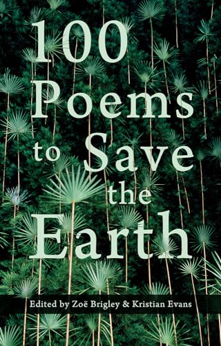 Stock image for 100 Poems to Save the Earth for sale by WorldofBooks