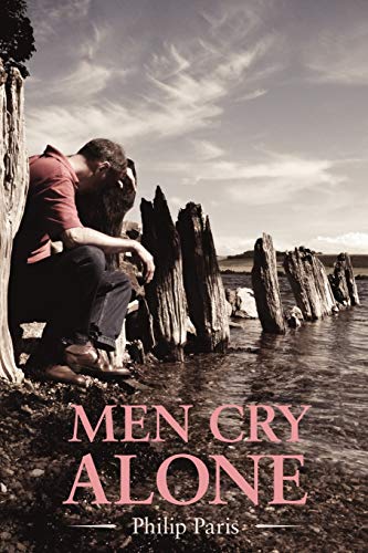 Stock image for Men Cry Alone for sale by GF Books, Inc.