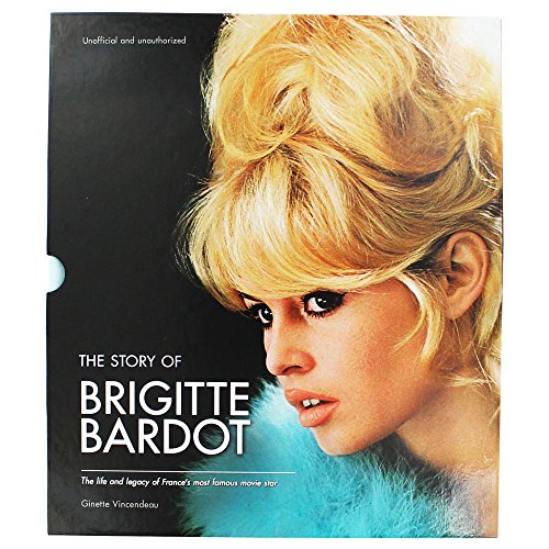 Imagen de archivo de The Story Of Brigitte Bardot a la venta por WorldofBooks