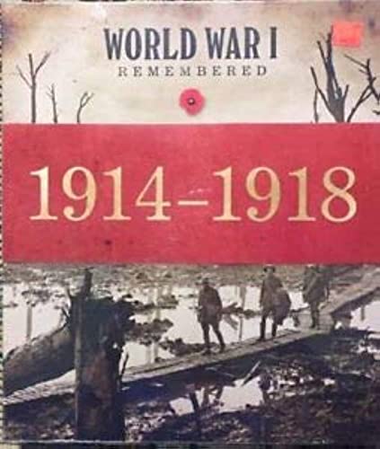 Beispielbild fr World War I Remembered 1914 - 1918 zum Verkauf von Better World Books