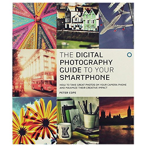 9781781771976: The Smartphone Photography Guide