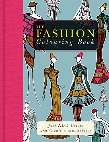 Stock image for The Fashion Colouring Book for sale by WorldofBooks