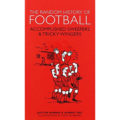 Stock image for The Random History Of Football for sale by AwesomeBooks