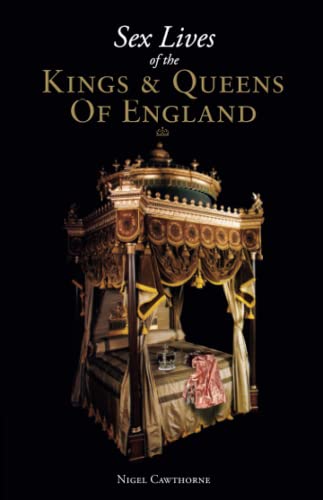 Beispielbild fr sex lives of the kings & queens of england zum Verkauf von Bestsellersuk