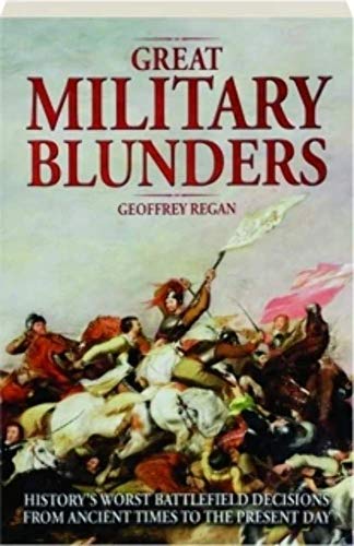 Beispielbild fr Great Milirary Blunders zum Verkauf von Wonder Book