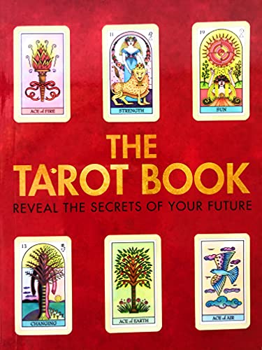 Beispielbild fr The Tarot Book Reveal the Secrets of your future zum Verkauf von AwesomeBooks