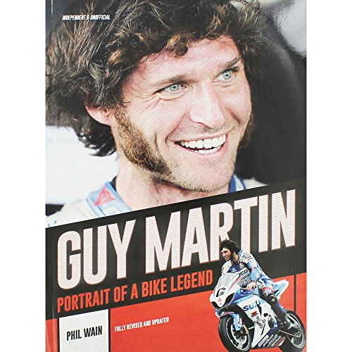 Stock image for Guy Martin: Portrait of a Bike Legend for sale by Clevedon Community Bookshop Co-operative
