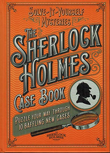 Beispielbild fr Solve it Yourself Mysteries: The Sherlock Holmes Case Book zum Verkauf von Better World Books