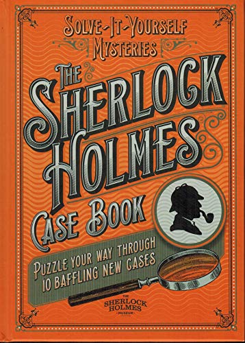 Imagen de archivo de Solve it Yourself Mysteries: The Sherlock Holmes Case Book a la venta por Reliant Bookstore