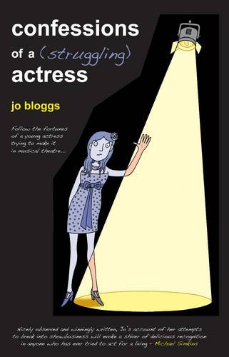 Stock image for Confessions of a (Struggling) Actress: 1 for sale by WorldofBooks