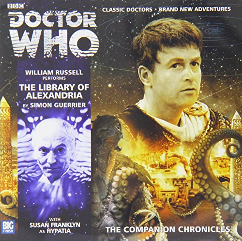 The Library of Alexandria: 7.10 (Doctor Who: The Companion Chronicles) (9781781780848) by Guerrier, Simon