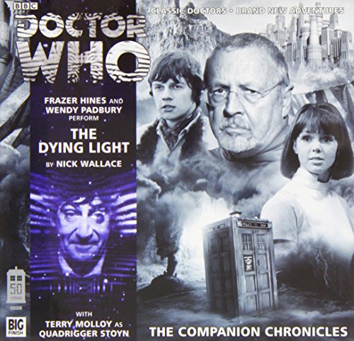 Beispielbild fr The Dying Light: 8.06 (Doctor Who: The Companion Chronicles) zum Verkauf von WorldofBooks