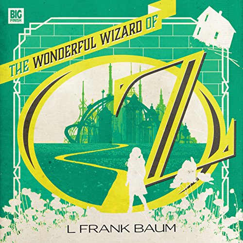 Beispielbild fr The Wonderful Wizard of Oz (Big Finish Classics) zum Verkauf von WeBuyBooks