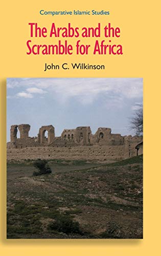 9781781790687: The Arabs and the Scramble for Africa (Comparative Islamic Studies)
