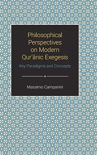 Imagen de archivo de Philosophical Perspectives on Modern Qur'anic Exegesis a la venta por ISD LLC
