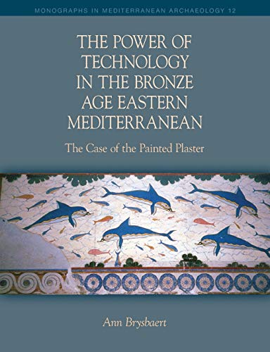 Stock image for Power of Technology in the Bronze Age Eastern Mediterranean for sale by ISD LLC
