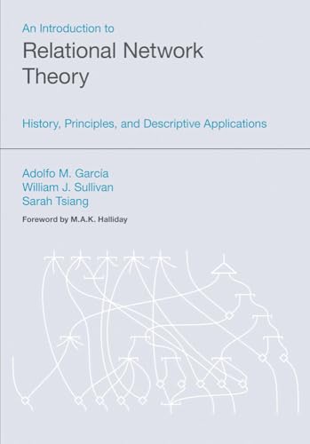 Stock image for An Introduction to Relational Network Theory History, Principles and Descriptive Applications Equinox Textbooks Surveys in Linguistics for sale by PBShop.store US