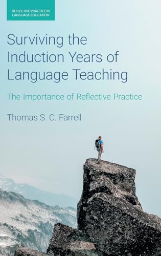 Stock image for Surviving the Induction Years of Language Teaching : The Importance of Reflective Practice for sale by GreatBookPrices