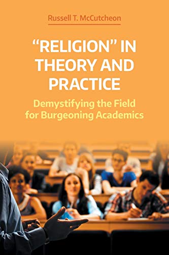 9781781796832: "Religion" in Theory and Practice: Demystifying the Field for Burgeoning Academics (NAASR Working Papers)