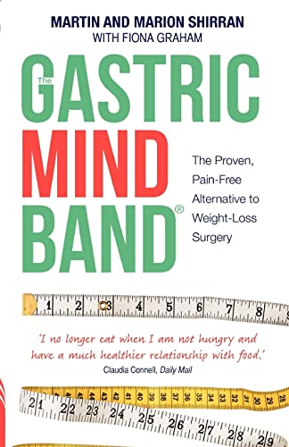 9781781800539: The Gastric Mind Band, The Proven, Pain-Free Alternative to Weight-Loss Surgery