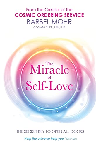 Stock image for Miracle of Self- Love, The: The Secret Key to Open All Doors for sale by WorldofBooks