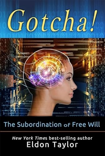 9781781800805: Gotcha!: The Subordination of Free Will