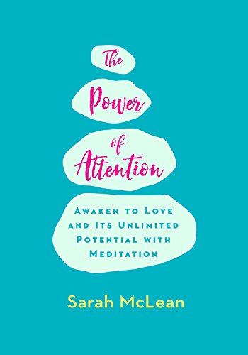 Beispielbild fr The Power of Attention: Awaken to Love and Its Unlimited Potential with Meditation zum Verkauf von WorldofBooks