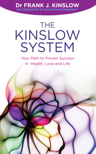 Beispielbild fr The Kinslow System: Your Path to Proven Success in Health, Love and Life zum Verkauf von WorldofBooks