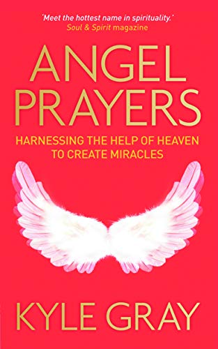 Beispielbild fr Angel Prayers: Harnessing the Help of Heaven to Create Miracles zum Verkauf von WorldofBooks