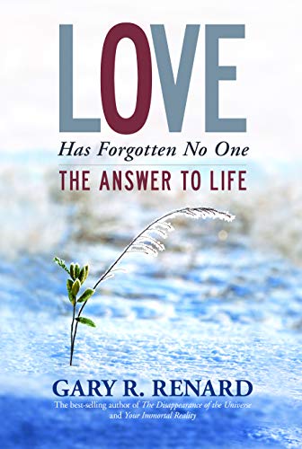Beispielbild fr Love Has Forgotten No One: The Answer to Life zum Verkauf von WorldofBooks