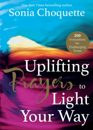 Beispielbild fr Uplifting Prayers to Light Your Way: 200 Invocations for Challenging Times zum Verkauf von WorldofBooks