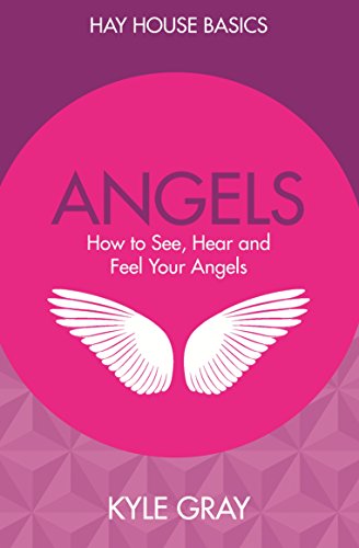 Imagen de archivo de Angels: How to See, Hear and Feel Your Angels (Hay House Basics) a la venta por Goodwill of Colorado