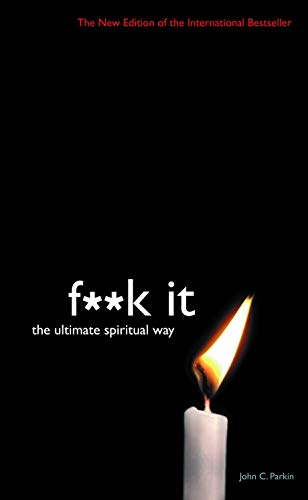 Imagen de archivo de F**k It: The Ultimate Spiritual Way a la venta por WorldofBooks