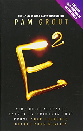 9781781803066: E-Squared: Nine Do-It-Yourself Energy Experiments That Prove Your Thoughts Create Your Reality